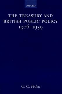 The Treasury and British Public Policy, 1906-1959