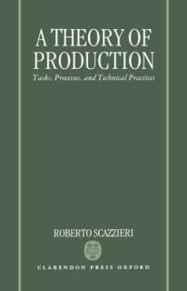 A Theory of Production: Tasks, Processes, and Technical Practices