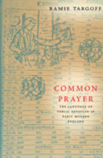 Common Prayer: The Language of Public Devotion in Early Modern England