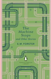 Machine Stops and Other Stories