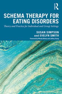Schema Therapy for Eating Disorders: Theory and Practice for Individual and Group Settings