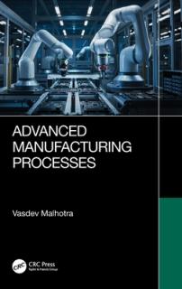 Advanced Manufacturing Processes