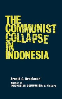 The Communist Collapse in Indonesia