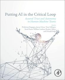 Putting AI in the Critical Loop: Assured Trust and Autonomy in Human-Machine Teams