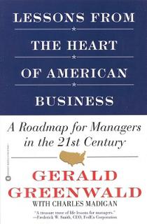 Lessons from the Heart of American Business: A Roadmap for Managers in the 21st Century