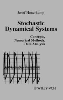 Stochastic Dynamical Systems: Concepts, Numerical Methods, Data Analysis