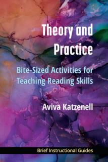 Theory and Practice: Bite-Sized Activities for Teaching Reading Skills