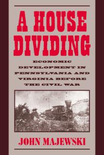 A House Dividing: Economic Development in Pennsylvania and Virginia Before the Civil War