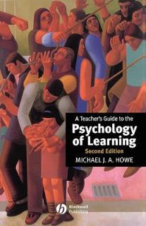 A Teacher's Guide to the Psychology of Learning