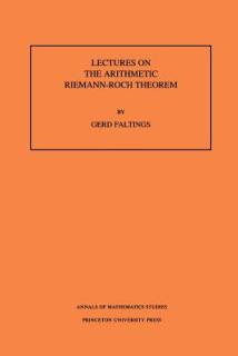 Lectures on the Arithmetic Riemann-Roch Theorem