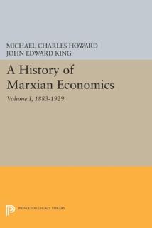 A History of Marxian Economics, Volume I: 1883-1929