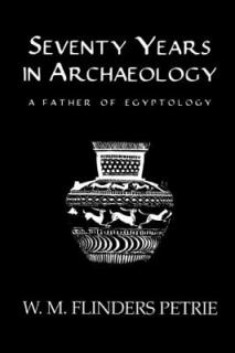 Seventy Years In Archaeology: A Father in Egyptology