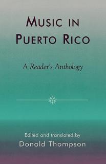 Music in Puerto Rico: A Reader's Anthology