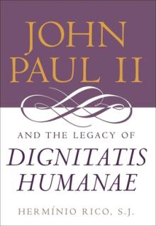 John Paul II and the Legacy of Dignitatis Humanae