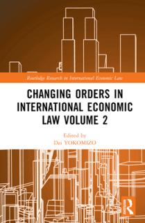 Changing Orders in International Economic Law Volume 2: A Japanese Perspective