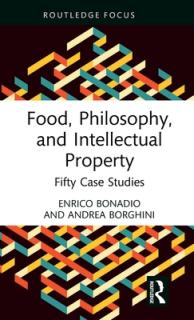 Food, Philosophy, and Intellectual Property: Fifty Case Studies