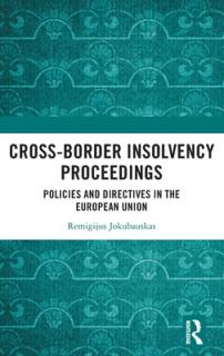 Cross-Border Insolvency Proceedings: Policies and Directives in the European Union