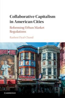 Collaborative Capitalism in American Cities: Reforming Urban Market Regulations