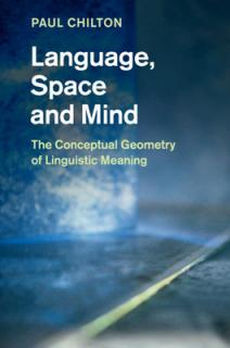 Language, Space and Mind: The Conceptual Geometry of Linguistic Meaning