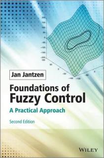 Foundations of Fuzzy Control: A Practical Approach