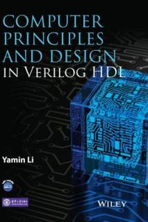 Computer Principles and Design in Verilog Hdl