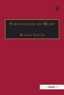 Furtwngler on Music: Essays and Addresses by Wilhelm Furtwngler