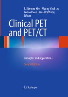 Clinical Pet and Pet/CT: Principles and Applications