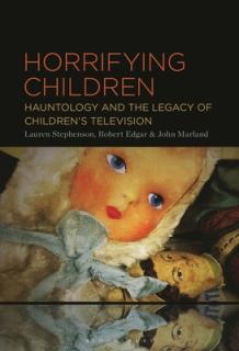 Horrifying Children: Hauntology and the Legacy of Children's Television