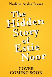 Hidden Story of Estie Noor