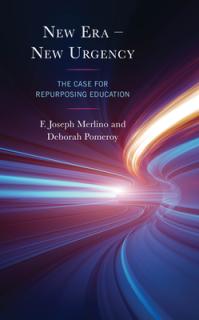 New Era - New Urgency: The Case for Repurposing Education