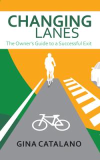 Changing Lanes: The Owner's Guide to a Successful Exit