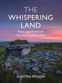 The Whispering Land: Myths, Legends and Lore from the Wild Atlantic Way