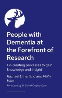 People with Dementia at the Heart of Research: Co-Producing Research Through the Dementia Enquirers Model