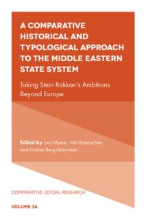 A Comparative Historical and Typological Approach to the Middle Eastern State System: Taking Stein Rokkan's Ambitions Beyond Europe