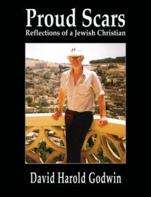 Proud Scars: Reflections of a Jewish Christian