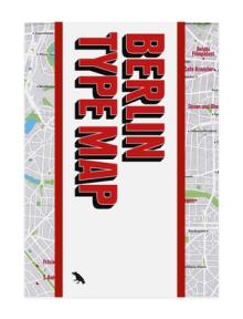 Berlin Type Map: Architectural Lettering of Berlin Guide