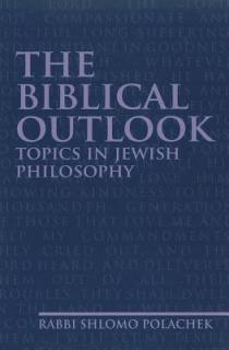 The Biblical Outlook: Topics in Jewish Philosophy
