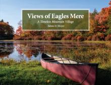 Views of Eagles Mere: A Timeless Mountain Village