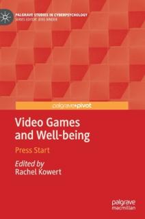 Video Games and Well-Being: Press Start