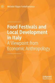 Food Festivals and Local Development in Italy: A Viewpoint from Economic Anthropology