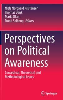Perspectives on Political Awareness: Conceptual, Theoretical and Methodological Issues