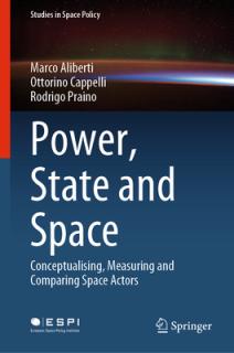 Power, State and Space: Conceptualizing, Measuring and Comparing Space Actors