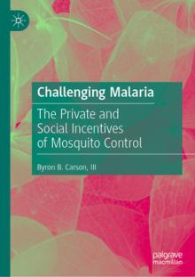 Challenging Malaria: The Private and Social Incentives of Mosquito Control