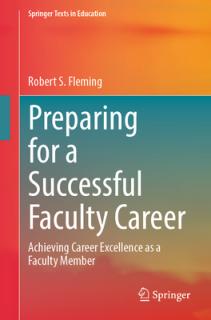 Preparing for a Successful Faculty Career: Achieving Career Excellence as a Faculty Member