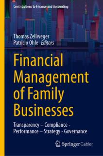 Financial Management of Family Businesses: Transparency - Compliance - Performance - Strategy - Governance