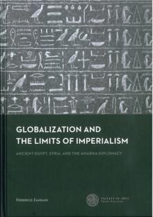 Globalization and the Limits of Imperialism: Ancient Egypt, Syria, and the Amarna Diplomacy