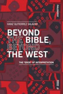 Beyond the Bible, Beyond the West: The Eros" of Interpretation"